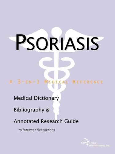 Psoriasis - A Medical Dictionary, Bibliography, and Annotated Research Guide to Internet References