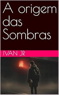 Livro A origem das Sombras
