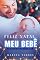 Livro FELIZ NATAL, MEU BEBÊ