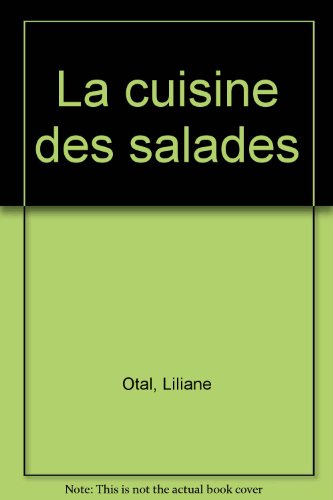 La  cuisine des salades