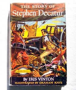 Books About Stephen Decatur The story of Stephen Decatur; (Signature... book
