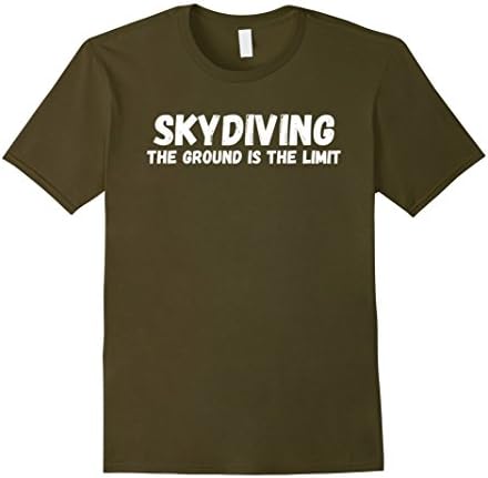 Men's Skydiving The Ground is The Limit Shirt Funny Skydive TShirt Large Olive