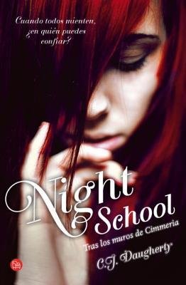 [ Night School: Tras los Muros de Cimmeria = Night School (Spanish) ] By Daugherty, C J ( Author ) [ 2013 ) [ Paperback ]