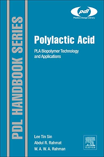 Polylactic Acid: PLA Biopolymer Technology and Applications (Plastics ...