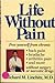 Life Without Pain by Richard M. Linchitz (1987-01-01) by