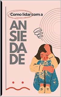 Livro Guia Como lidar com a ansiedade