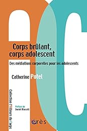 Corps brûlant, corps adolescent