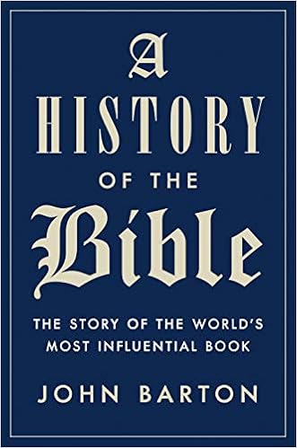 A History of the Bible: The Story of the World's Most Influential Book A History of the Bible: The Story of the World's Most Influential Book