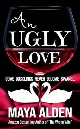 An Ugly Love: A Small Town Romance (Once Upon A Time Book 2)