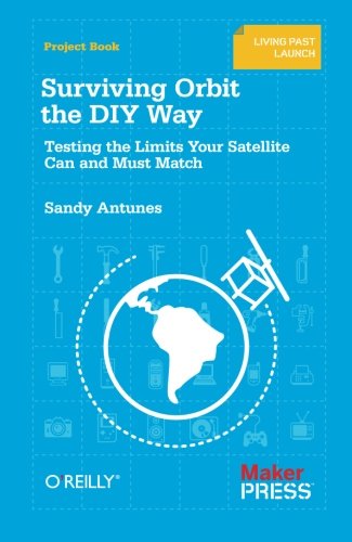 Surviving orbit the diy way: testing the limits your sa…