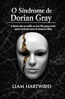 Livro O SÍNDROME DE DORIAN GRAY: O ALGORITMO DA DERME.