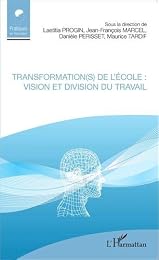 Transformation(s) de l'école, vision et division du travail