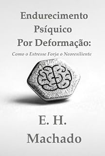 Livro Endurecimento Psíquico Por Deformação: