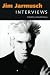 Jim Jarmusch: Interviews (Conversations with Filmmakers Series) by 