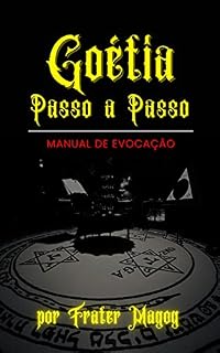 Livro Goétia Passo a Passo: Manual de Evocação