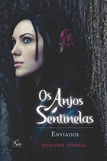 Livro Os anjos sentinelas: Enviados