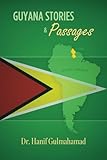 The Guyana Story: From Earliest Times to Independence: Odeen Ishmael