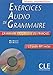 Exercices Audio De Grammaire: Niveau Intermediaire (French Edition) by Maia Gregoire, Alina Kostucki