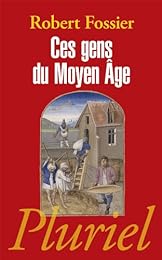 Ces gens du Moyen âge