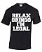 Relax Gringo I'm Legal Funny Immigration - Men's T-Shirt