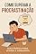 Livro Procrastinação: Como superar a procrastinação