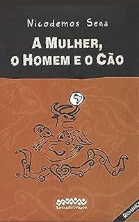 Livro A MULHER, O HOMEM E O CÃO