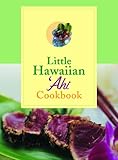 Little Hawaiian Ahi Cookbook