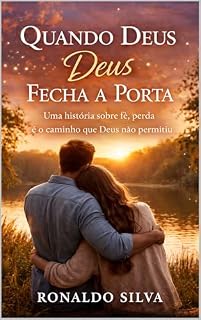 Livro Quando Deus Fecha a Porta: Uma história sobre fé, perda e o caminho que Deus não permitiu