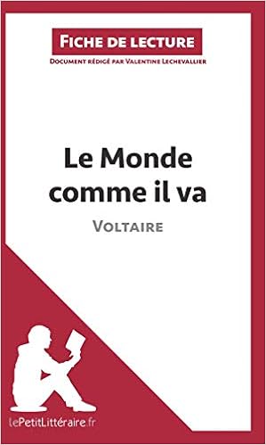Amazon Com Le Monde Comme Il Va De Voltaire Fiche De Lecture Resume Complet Et Analyse Detaillee De L Oeuvre Lepetitlitteraire Fr French Edition Lechevallier Valentine Books