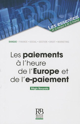 Les  paiements à l'heure de l'Europe et de l'e-paiement