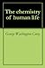 The chemistry of human life