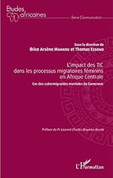 L' impact des TIC dans les processus migratoires féminins en Afrique centrale
