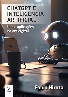Livro ChatGPT e Inteligência Artificial: Uso e Aplicações na Era Digital