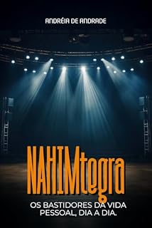 Livro NAHIMtegra: Os bastidores da vida pessoal, dia a dia!