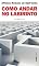 Livro Como andar no labirinto