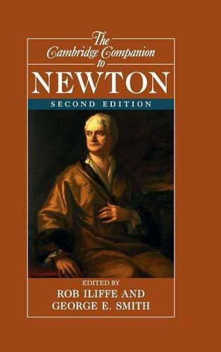 The Cambridge Companion to Newton (Cambridge Companions to (New)