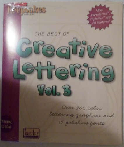 The Best of Creative Lettering: Lettering for Scrapbooking, Cards, Signs and More!