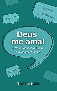 Livro Deus me ama: Uma introdução à Bíblia e à vida com Cristo