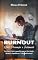 Livro Burnout: Risco, Prevenção e Tratamento : Um Guia Prático para Recuperar Sua Saúde Mental e Equilibrar a Vida Profissional