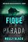 Livro Fique Parada (Série Sage West: Thriller de Suspense do FBI — Livro Um)