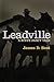 Leadville (A Steve Dancy Tale Book 2) by James D. Best