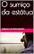 Livro O sumiço da estátua