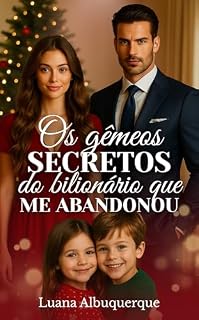 Livro Os Gêmeos Secretos do Bilionário que me Abandonou
