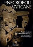 Image de Le necropoli vaticane. La città dei morti di Roma