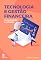 Livro Tecnologia e gestão financeira:: reconstruindo a realidade
