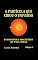 Livro A PARTÍCULA QUE CRIOU O UNIVERSO: O MONOPOLO MAGNÉTICO DE PAUL DIRAC