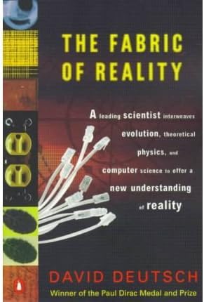 Deutsch, David (Author)(The Fabric of Reality: The Science of Parallel Universes-And Its Implications) Paperback Paperback – 1769