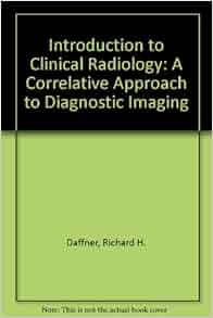 Introduction To Clinical Radiology A Correlative Approach