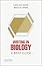 Writing in Biology: A Brief Guide (Short Guides to Writing in the Disciplines)
