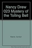 Nancy Drew 023 Mystery of the Tolling Bell